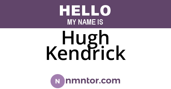 Hugh Kendrick