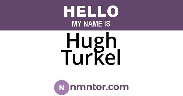 Hugh Turkel