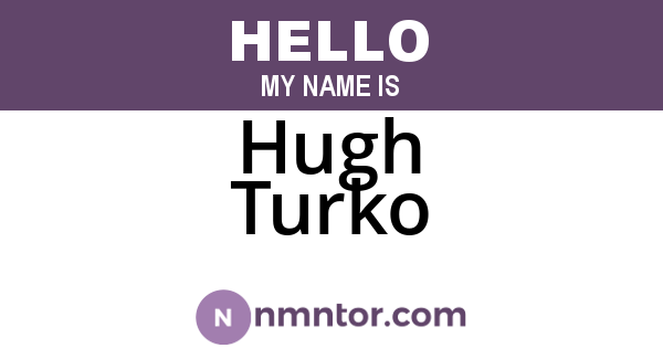 Hugh Turko