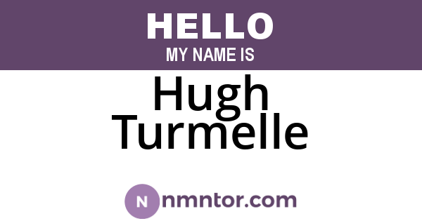 Hugh Turmelle