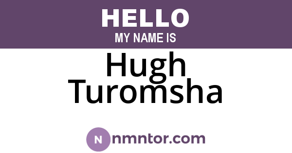 Hugh Turomsha