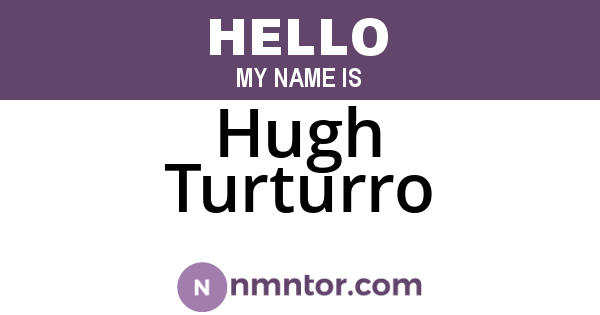 Hugh Turturro