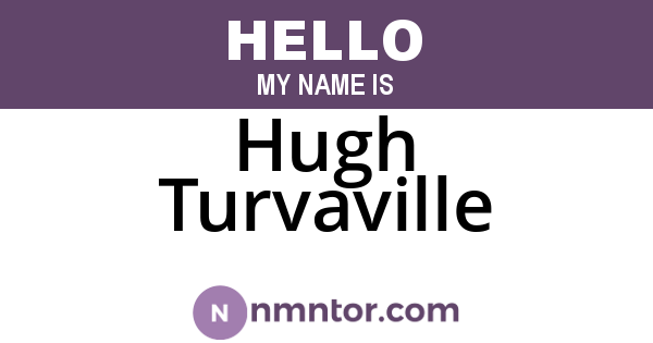 Hugh Turvaville