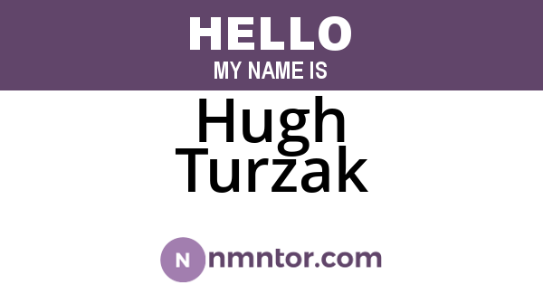 Hugh Turzak