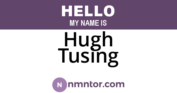 Hugh Tusing