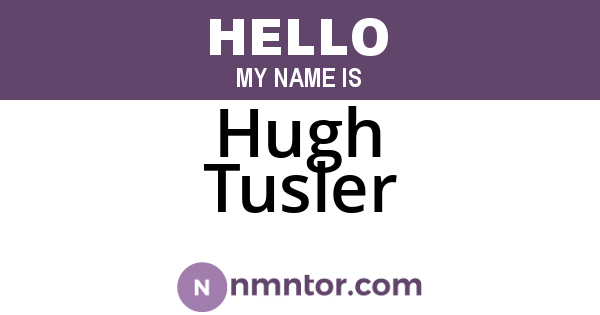 Hugh Tusler