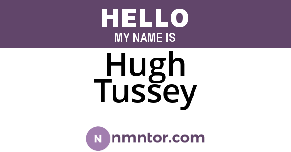 Hugh Tussey