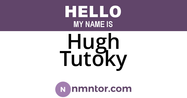 Hugh Tutoky