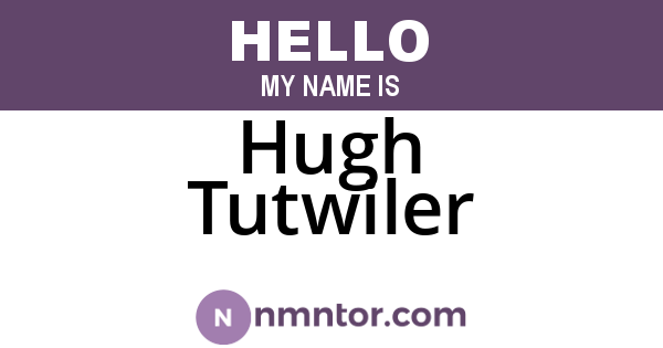 Hugh Tutwiler