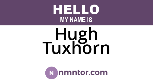 Hugh Tuxhorn
