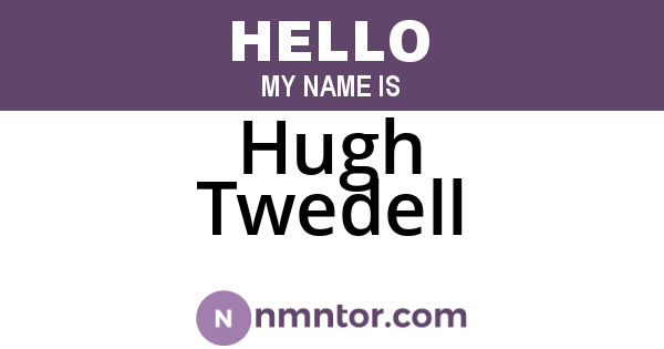 Hugh Twedell