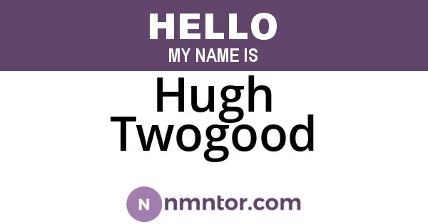 Hugh Twogood