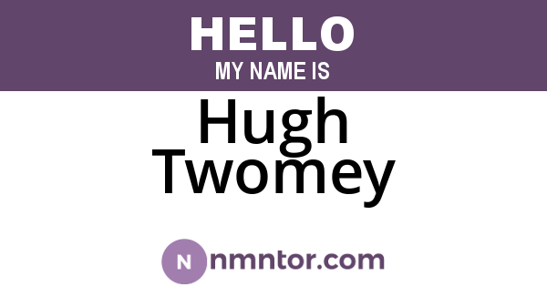 Hugh Twomey