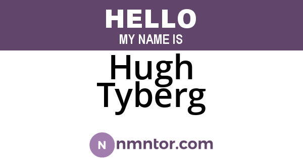 Hugh Tyberg