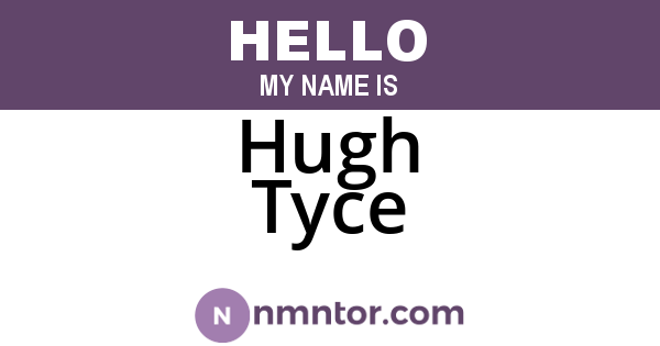 Hugh Tyce