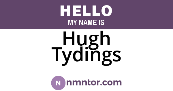 Hugh Tydings