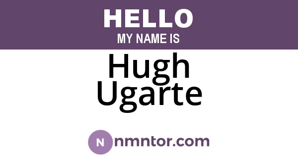 Hugh Ugarte
