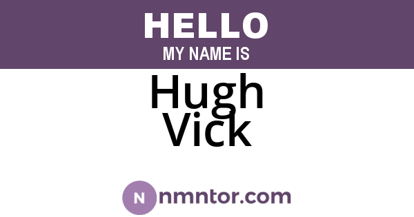 Hugh Vick