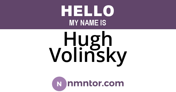 Hugh Volinsky