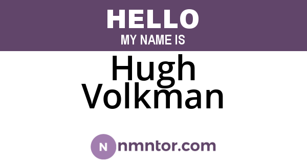 Hugh Volkman
