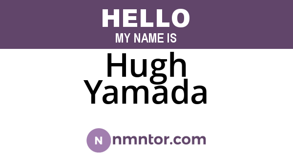 Hugh Yamada