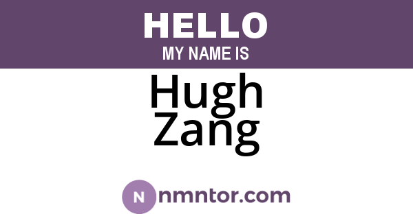 Hugh Zang
