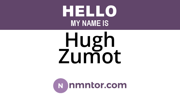 Hugh Zumot