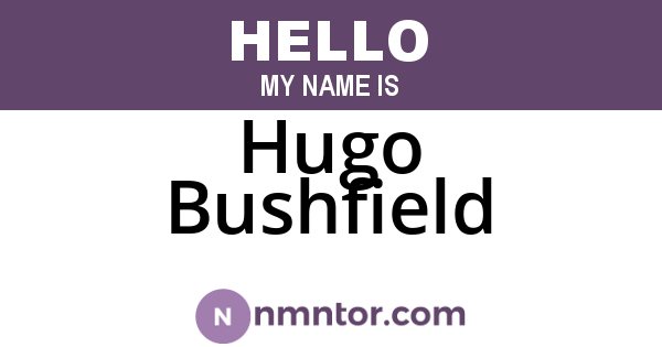 Hugo Bushfield