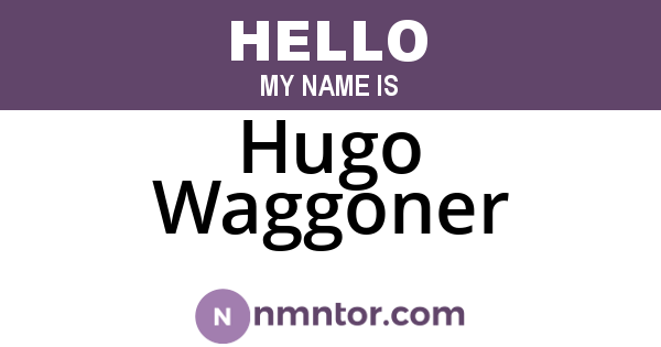 Hugo Waggoner