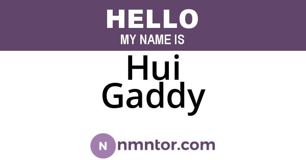 Hui Gaddy