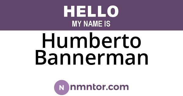 Humberto Bannerman