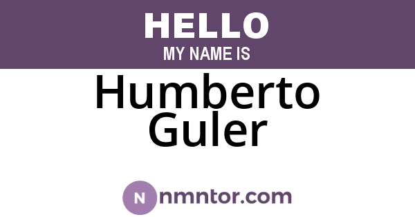 Humberto Guler
