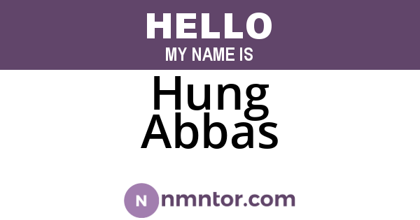 Hung Abbas