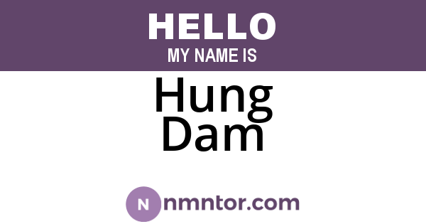 Hung Dam