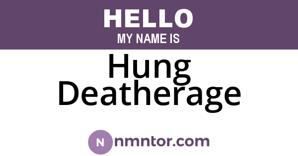 Hung Deatherage