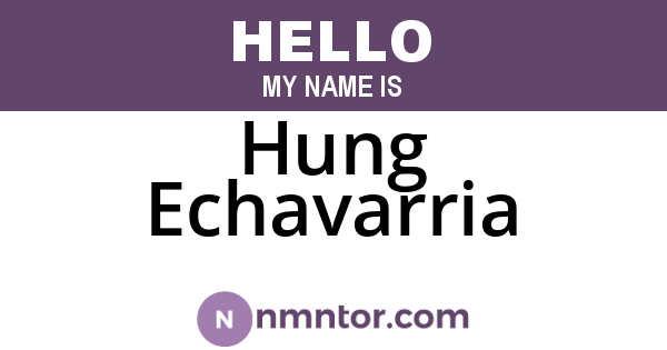 Hung Echavarria