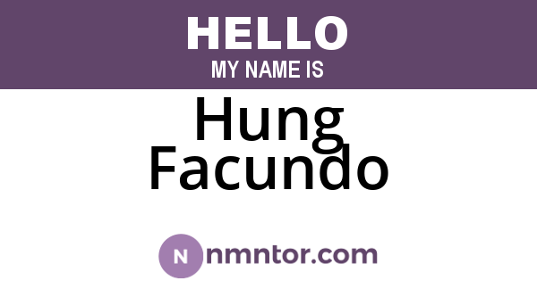 Hung Facundo