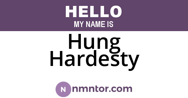 Hung Hardesty