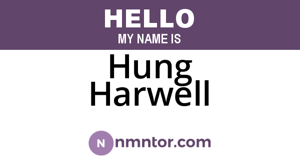 Hung Harwell