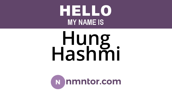 Hung Hashmi