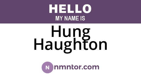 Hung Haughton