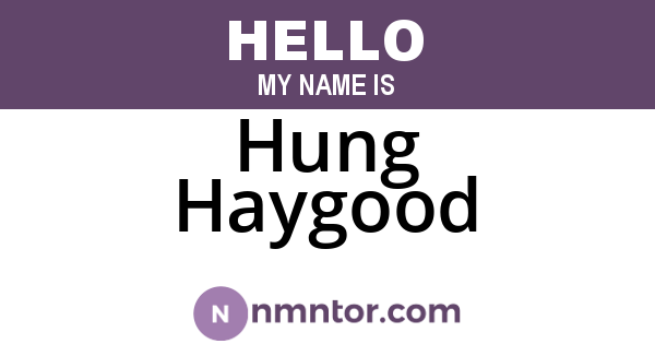 Hung Haygood