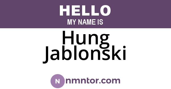 Hung Jablonski