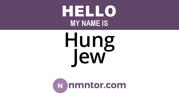 Hung Jew