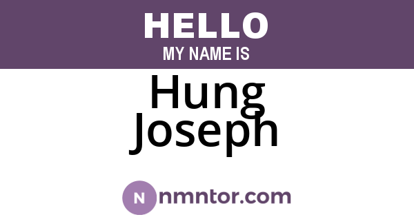 Hung Joseph