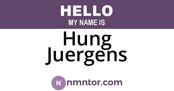 Hung Juergens