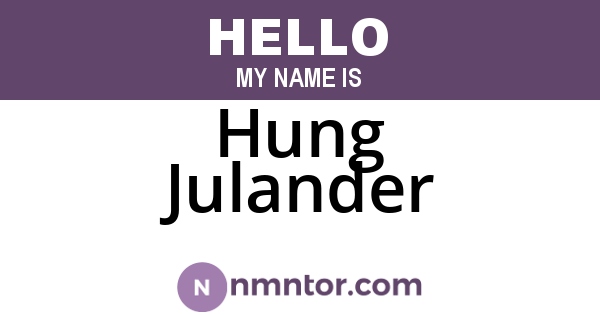 Hung Julander