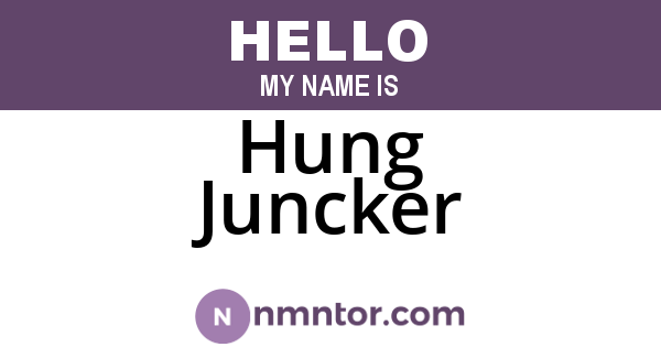 Hung Juncker