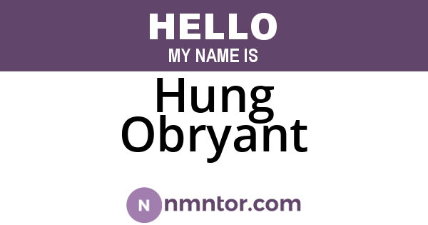 Hung Obryant