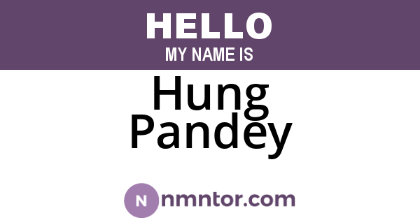 Hung Pandey